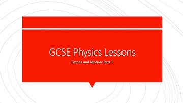GCSE Physics : Forces and Motion Part 1/3