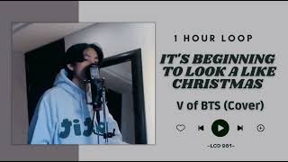 [NO ADS - 1 HOUR] V of BTS - ITS BEGINNING TO LOOK A LIKE CHRISTMAS (COVER)