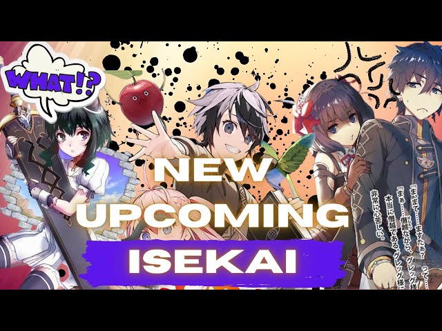 Isekai That Will Inevitably be Animated!