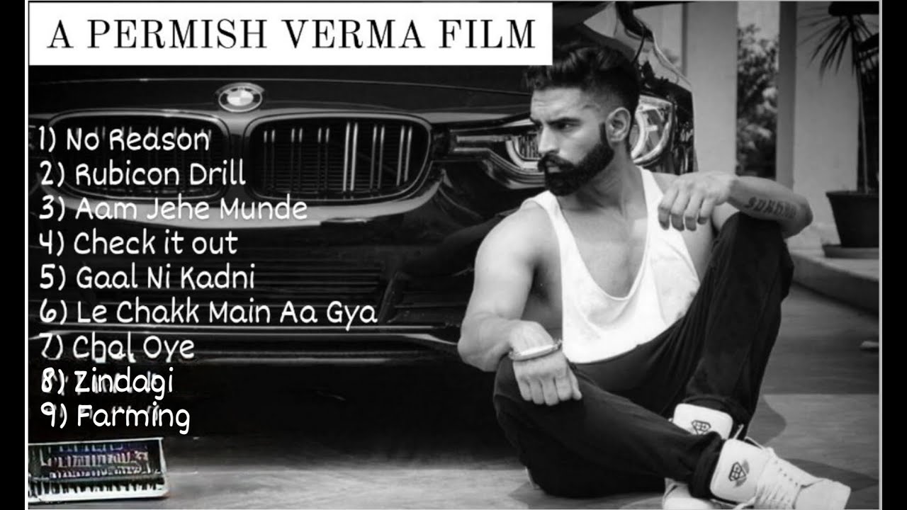 Parmish Verma All Hit Songs  Parmish Verma Songs  Parmish Verma New Song  parmishverma