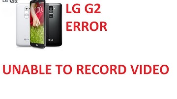 LG G2 error "unable to record video during call"