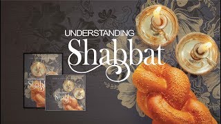 Understanding Shabbat