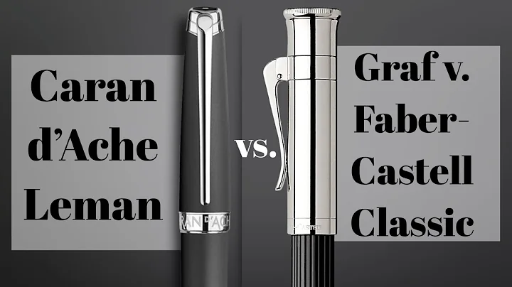 Caran d'Ache Leman  vs. Graf von Faber-Castell Classic