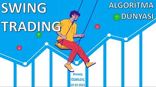 ALGORİTMA DÜNYASI  23  SWING TRADING