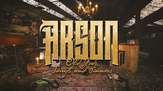 Arson - Old Gods Saints And Sinners Official Video