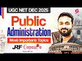 UGC NET Political Science Classes | Public Administration Most Important Topics | Pradyumn Sir