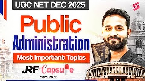 UGC NET Political Science Classes | Public Administration Most Important Topics | Pradyumn Sir
