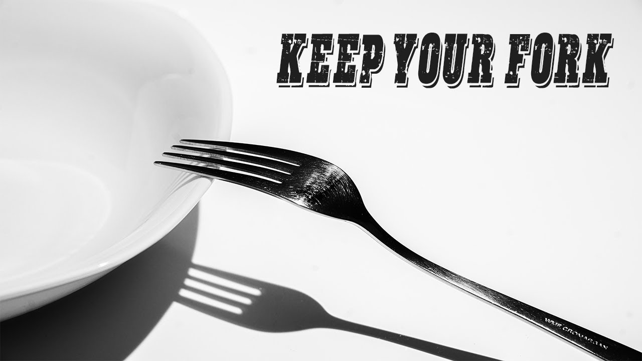 Keep Your Fork - YouTube