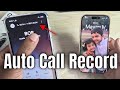 Samsung A17: How to auto record call on samsung