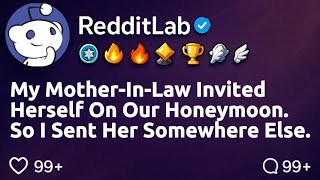 [FULL STORY] My mother-in-law invited herself on our honeymoon. So I sent her somewhere else. Honeymoon With My Mother In Law Full