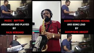 Chand mera Dil virtual cover with my buddy keyboardist Raju. saxophone abhijit 9492571935