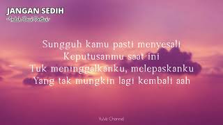 Jangan Sedih ~ Indah Dewi Pertiwi | Lyrics