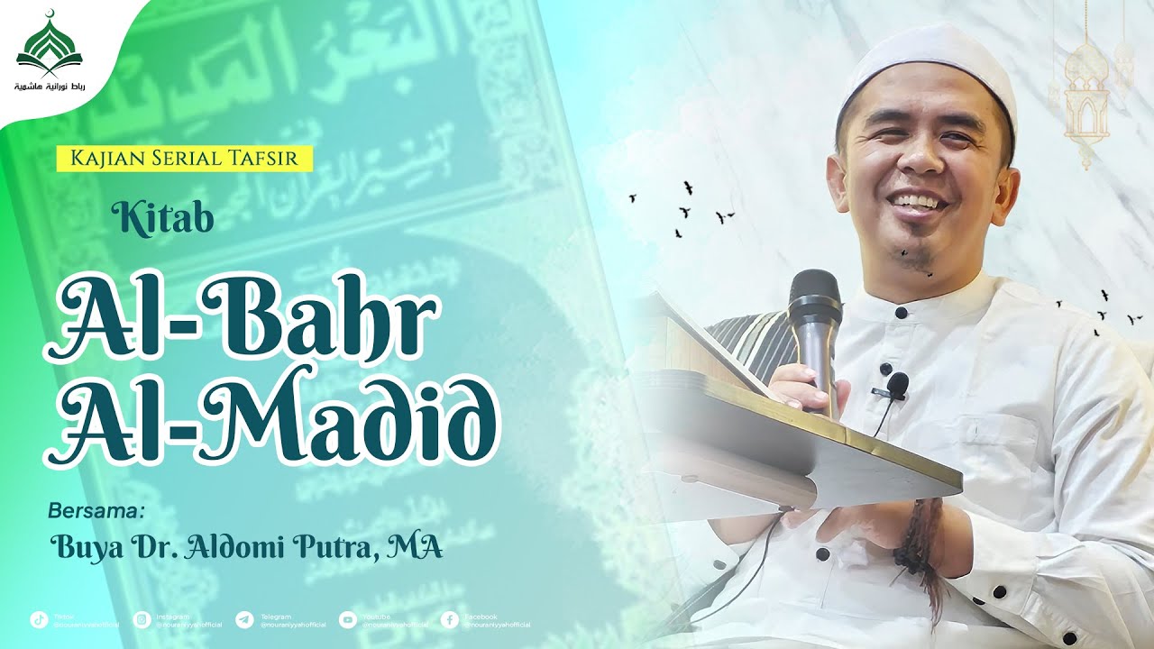 Kitab Tafsir Al-Bahr al-Madid: Q.S Al-Baqarah || Buya Dr. Aldomi Putra, MA
