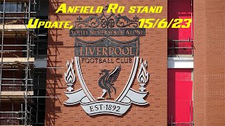 Anfield road stand extension update and work in progress, 15th June 2023