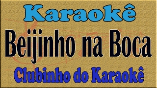 Video thumbnail of "Beto Barbosa Beijinho na boca - Karaokê"