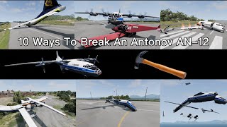 10 Ways To Break An Antonov AN12 (plane) | Beamng.Drive