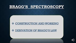 Bragg’s spectroscopy| Bragg's  law | Derivation of bragg's law | Physics | English |