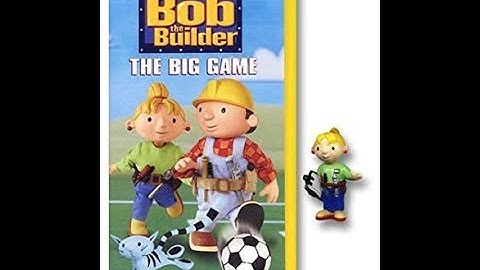 Opening to Bob the Builder The Big Game 2002 VHS