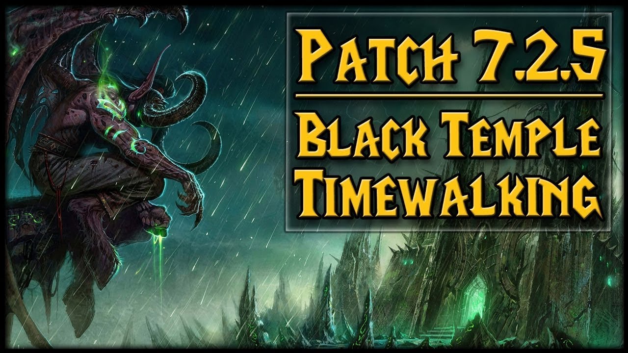 Black Temple Timewalking Raid YouTube