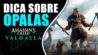 DICA IMPORTANTE SOBRE OPALAS EM AC VALHALLA