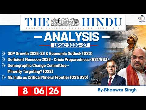 The Hindu Analysis | 8 JUNE 2026 | Daily Newspaper Analysis for UPSC CSE | By Bhanwar Singh