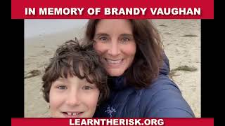 LearnTheRisk.org - In Memory Of Brandy Vaughan