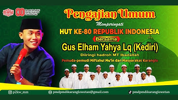 GUS ELHAM YAHYA LG (KEDIRI) // HUT RI KE-80 //PEMUDA PEMUDI KARANGLOWETAN// HADROH MT IBADALLAH