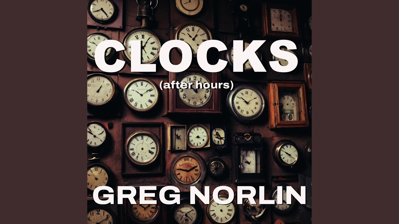 Watch Clocks (after hours) on YouTube Watch Clocks (after hours) on YouTube