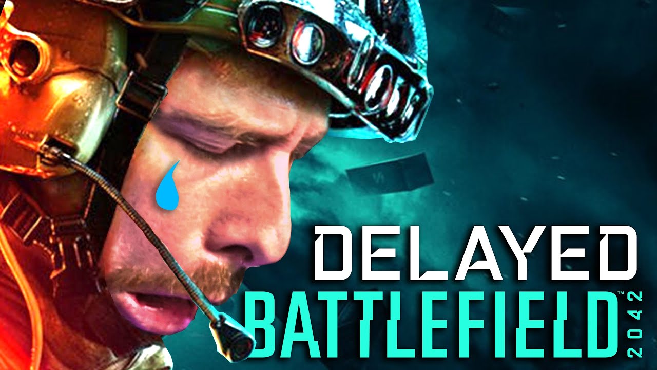 Delay for BF2042 and here is WHY..