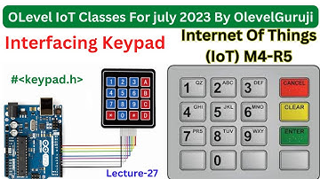 NIELIT OLEVEL Interfacing Keypad | interfacing keypad with arduino l Interfacing Keypad Coding