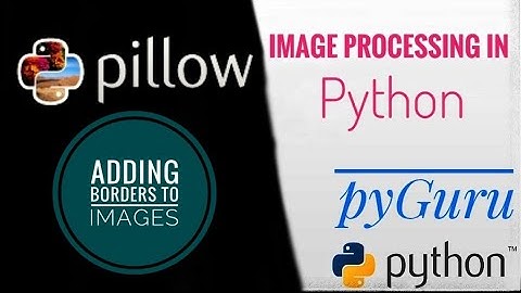 PIL | Adding border to images with python and pillow | #pyGuru