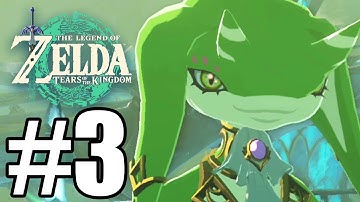 The Legend of Zelda: Tears of the Kingdom Gameplay Walkthrough Part 3
