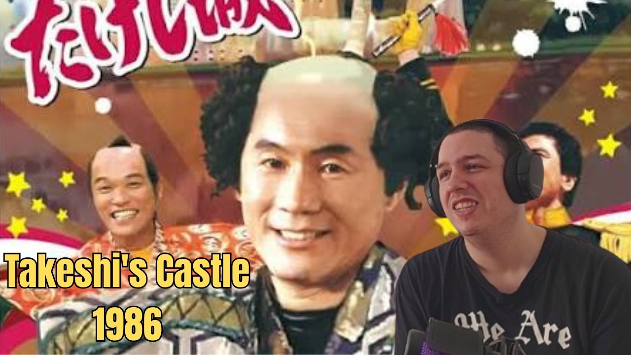 Show Reaction】Takeshi's Castle/風雲!たけし城 1986 ! Episode 1-5