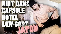 Je teste le CAPSULE HOTEL le MOINS CHER du JAPON