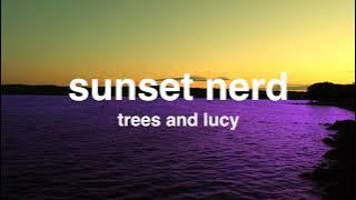 lofi jazz/aesthetic playlist [sunset nerd] trees and lucy
