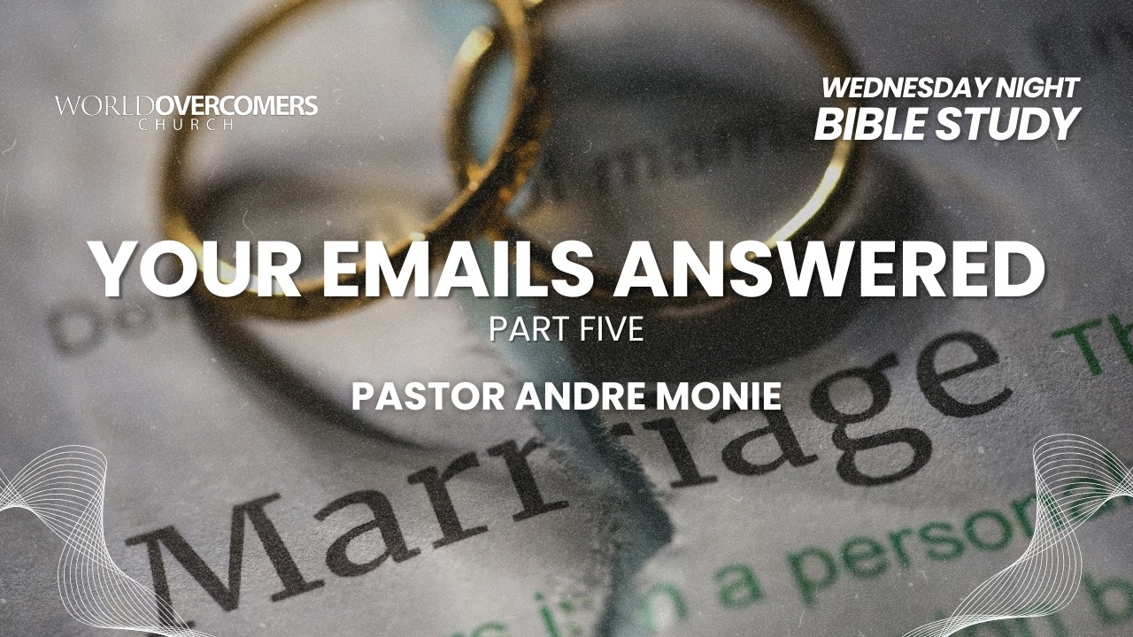 Marriage Is A GOD Idea - Part Nine || Your Emails Answered - Part Five || Bible Study