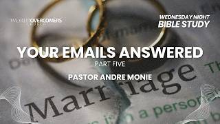 Marriage Is A GOD Idea - Part Nine || Your Emails Answered - Part Five || Bible Study