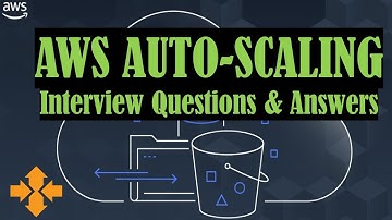 AWS - Auto-Scaling Interview Questions&Answers|Get the right preparation for the AWS interview