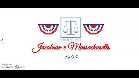 Jacobson v Massachusetts (1905)