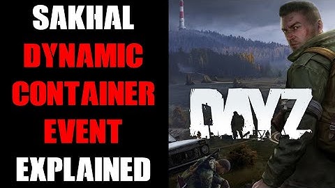How Do DayZ Community Server Dynamic Events Work? Understanding Sakhal Locked Container Files & Code