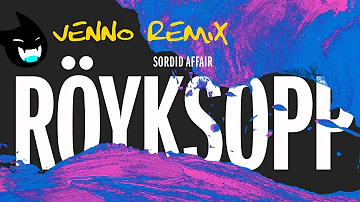 Röyksopp - Sordid Affair (Venno Remix)