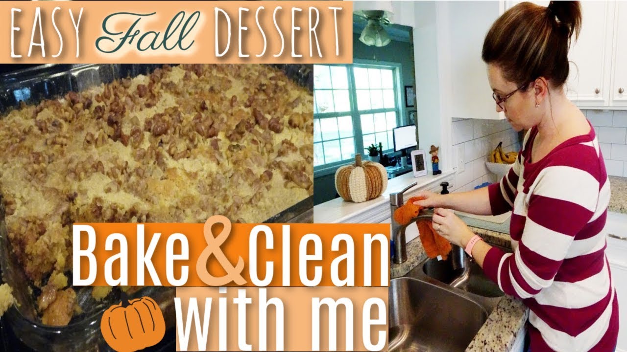 EASY FALL DESSERT | BAKE AND CLEAN WITH ME | 2018