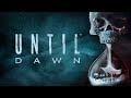 Until Dawn Дожить до рассвета