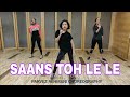 Saans toh le le dance video : khandaani Shafakhana | Badshah & Rico | Parvez Rehmani Choreography Mix Hindiaz Download