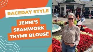 Race Day Style: Jenni’s Seamwork Thyme Blouse