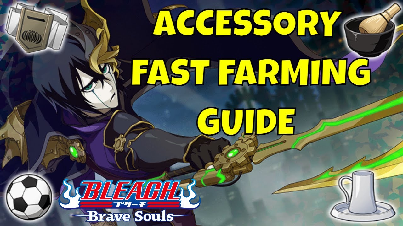 ACCESSORIES GUIDE FOR BEGINNERS [Bleach Brave Souls] - YouTube