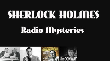 Sherlock Holmes (Radio) 1948 A Case of Identity