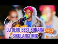 NEW BORANA SIKULANGI MIX BY PRINCE JERO 2024