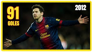 LEO MESSI y los 91 GOLES que Marcó en (2012)⚽😱【Fc Barcelona y Argentina】🥇 RÉCORD MUNDIAL