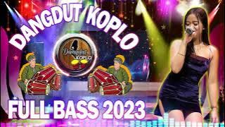Dangdut Koplo Terbaru 2023 Full Bass - Dangdut Koplo Terbaru 2023 Enak Di Dengar - Dangdut Koplo